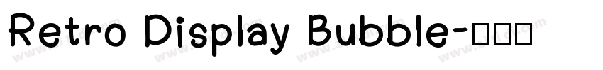 Retro Display Bubble字体转换
